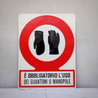 Miniatura dell'articolo Cartello segnaletico guanti obbligatori vintage - Oggetto n.99